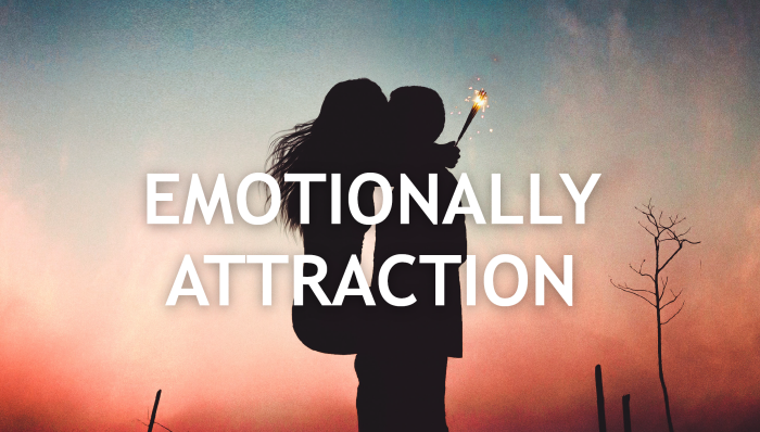 5 Ways To Tell if Someone is Emotionally Attracted To You.