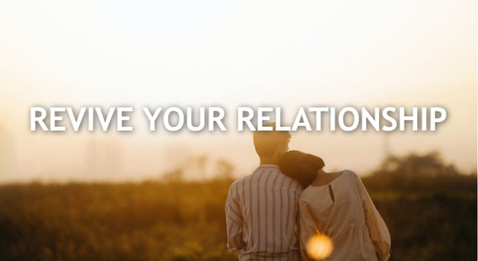 How To Revive Your Relationship